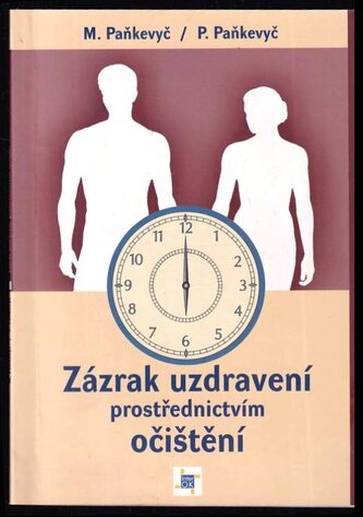 Zázrak uzdravení prostřednictvím očištění (Myroslav Pan'kevyč, 2004)