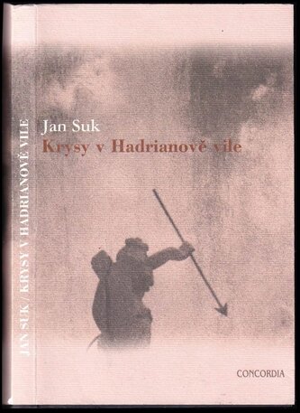 Krysy v Hadrianově vile : texty 1996-2004 (Jan Suk, 2004)
