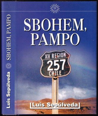 Sbohem, pampo (Luis Sepúlveda, 2003)