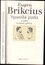 Spanilá jízda a jiné krásné prózy (Eugen Brikcius, 2003)