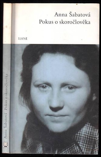 Pokus o skoročlověka (Anna Šabatová, 2003)