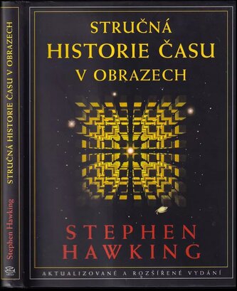 Stručná historie času v obrazech (S. W Hawking, 2002)