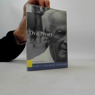 Dva životy. Hovory s Viktorem Fischlem