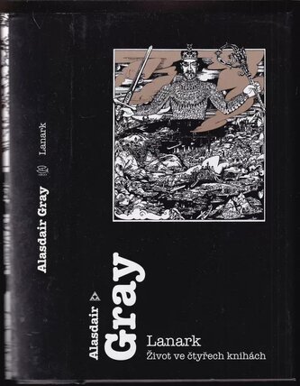 Lanark : život ve čtyřech knihách (Alasdair Gray, 2002)