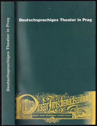Deutschsprachiges Theater in Prag : Begegnungen der Sprachen und Kulturen (, 2001)