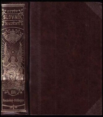 Ottův slovník naučný XXII. - Rozkošný - Schloppe : illustrovaná encyklopaedie obecných vědomostí - Dvacátýdruhý díl (, 2000)