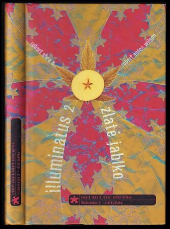 Illuminatus : Zlaté jablko - 2 (Robert Joseph Shea, 2000)