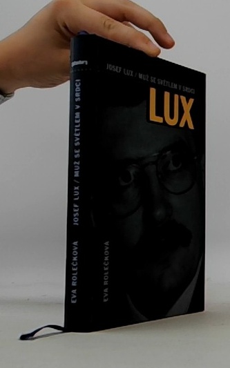 Josef Lux - Muž se světlem v srdci