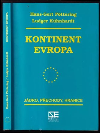 Kontinent Evropa : jádro, přechody, hranice (Hans-Gert Pöttering, 2000)