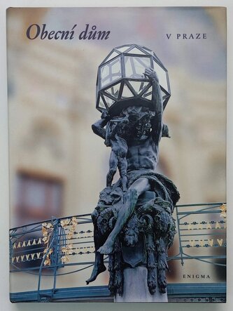 Obecní dům v Praze : historie a rekonstrukce (Věroslav Škrabánek, 1997)