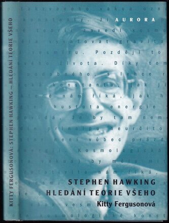 Stephen Hawking : hledání teorie všeho (Kitty Ferguson, 1996)