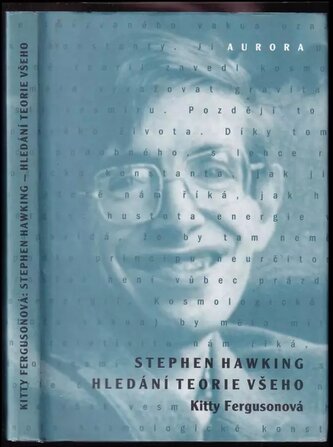 Stephen Hawking : hledání teorie všeho (Kitty Ferguson, 1996)
