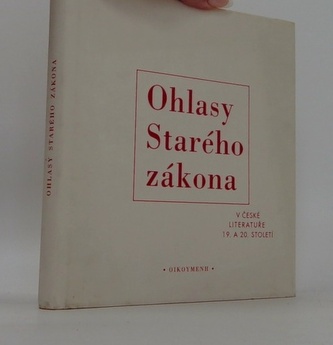Ohlasy Starého zákona v české literatuře 19. a 20. století