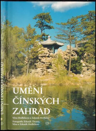 Umění čínských zahrad (Věna Hrdličková, 1997)