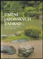 Umění japonských zahrad