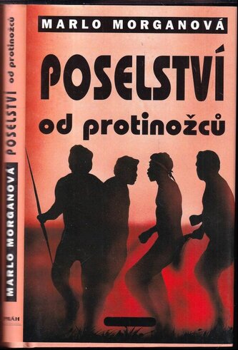 Poselství od protinožců : 1. díl (Marlo Morgan, 2000)