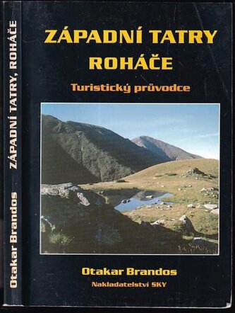 Západní Tatry - Roháče : turistický průvodce (Otakar Brandos, 2000)