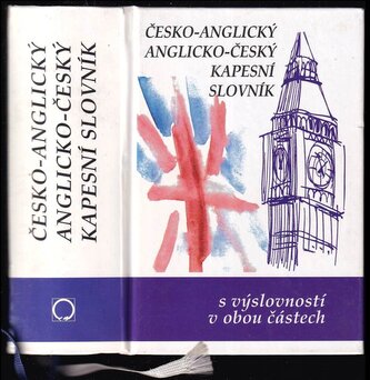 Kapesní česko-anglický a anglicko-český slovník s výslovností v obou částech : Pocket Czech-English and English-Czech dictionary