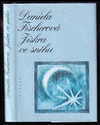 Jiskra ve sněhu (Daniela Fischerová, 2002)