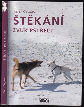 Štěkání : zvuk psí řeči (Turid Rugaas, 2010)