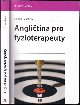 Angličtina pro fyzioterapeuty (Helena Gogelová, 2011)