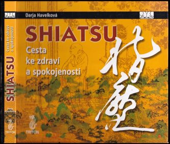 Shiatsu Cesta ke zdraví a spokojenosti