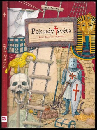 Poklady světa : příručka hledače pokladů (Oldřich Růžička, 2011)