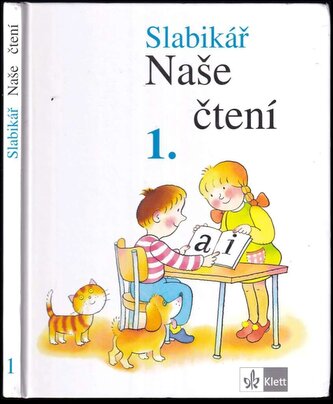 Slabikář Naše čtení 1 : 1 (František Kábele, 2008)
