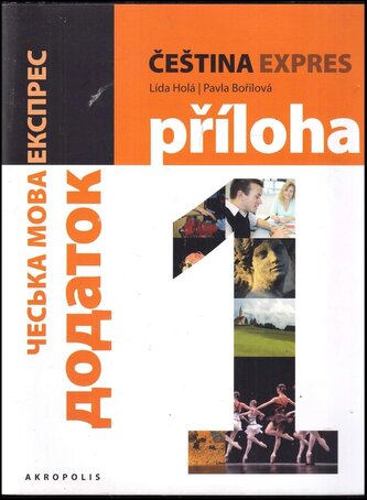 Čeština expres 1 : příloha (Lída Holá, 2016) Čeština expres 1 : příloha (Lída Holá, 2016)