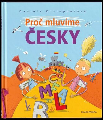 Proč mluvíme česky (Daniela Krolupperová, 2011)