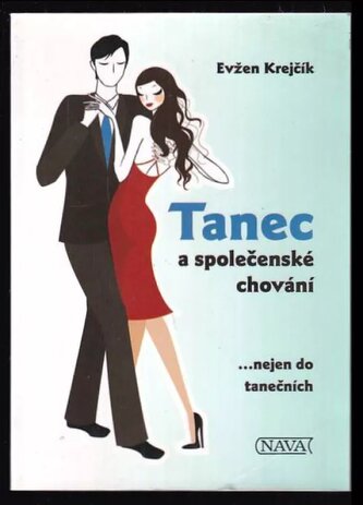 Tanec a společenské chování : --nejen do tanečních (Evžen Krejčík, 2011)