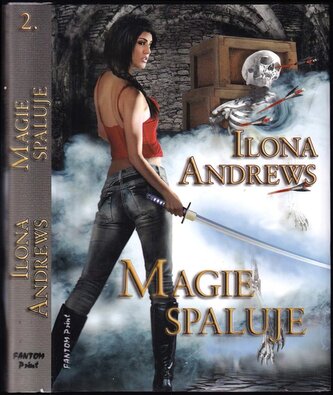 Magie spaluje (Ilona Andrews, 2011)