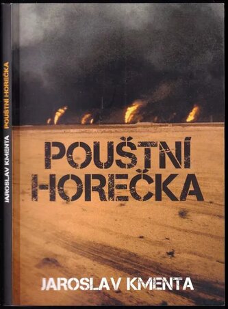 Pouštní horečka (Jaroslav Kmenta, 2011)
