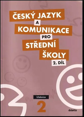Český jazyk a komunikace pro střední školy : Učebnice - 2. díl (Petra Adámková, 2011)