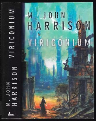 Viriconium (M. John Harrison, 2011)