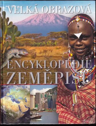 Velká obrazová encyklopedie zeměpisu (, 2011)