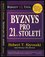 Byznys pro 21. století (Robert T Kiyosaki, 2011)