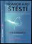 Drahokamy štěstí (Sri Chinmoy, 2011) Drahokamy štěstí (Sri Chinmoy, 2011)