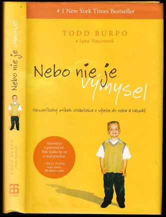 Nebo nie je výmysel : [neuveriteľný príbeh chlapčeka o výlete do neba a naspäť] (Todd Burpo, 2011)