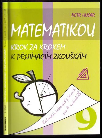 Matematikou krok za krokem k přijímacím zkouškám pro 9.r.ZŠ