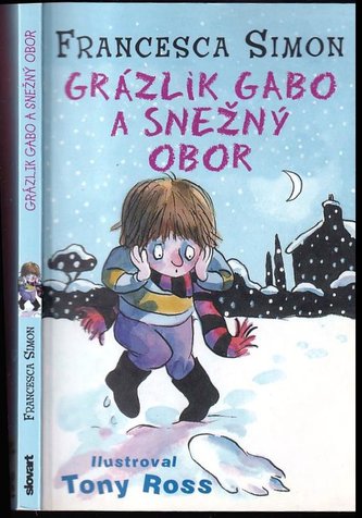 Grázlik Gabo a snežný obor (Francesca Simon, 2011)