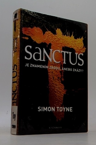 Sanctus je znamením zrodu, anebo zkázy?