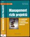 Management rizik projektů se zaměřením na projekty v průmyslových podnicích