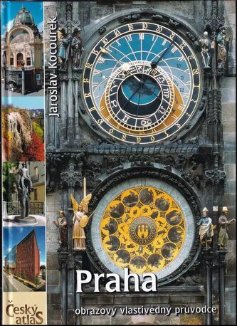 Český atlas : Praha (Jaroslav Kocourek, 2006)