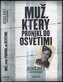 Muž, který pronikl do Osvětimi