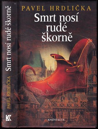Smrt nosí rudé škorně : 3 (Pavel Hrdlička, 2012)