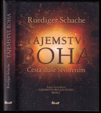 Tajemství Boha : cesta duše Stvořením (Ruediger Schache, 2012)