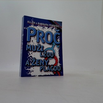Proč muži lžou a ženy pláčou