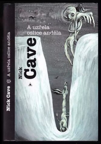 A uzřela oslice anděla (Nick Cave, 1995)