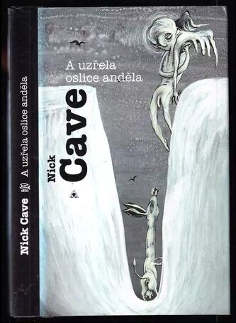 A uzřela oslice anděla (Nick Cave, 1995)